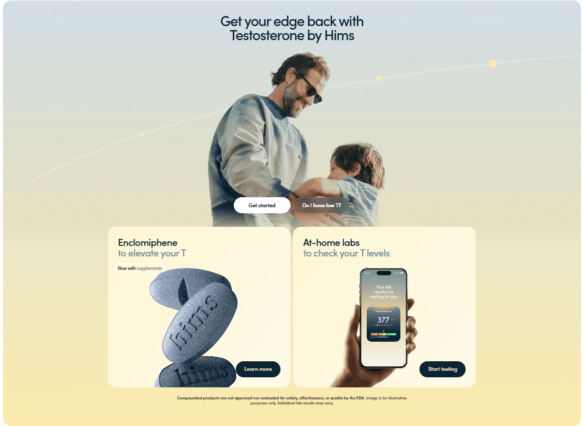 Get your edge back with Testosterone by Hims, with Enclomiphene and at-home lab cards